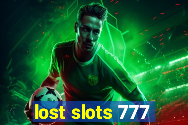lost slots 777